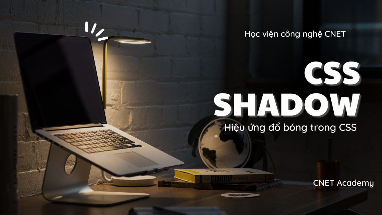 Hiệu ứng đổ bóng trong CSS - CSS Shadow