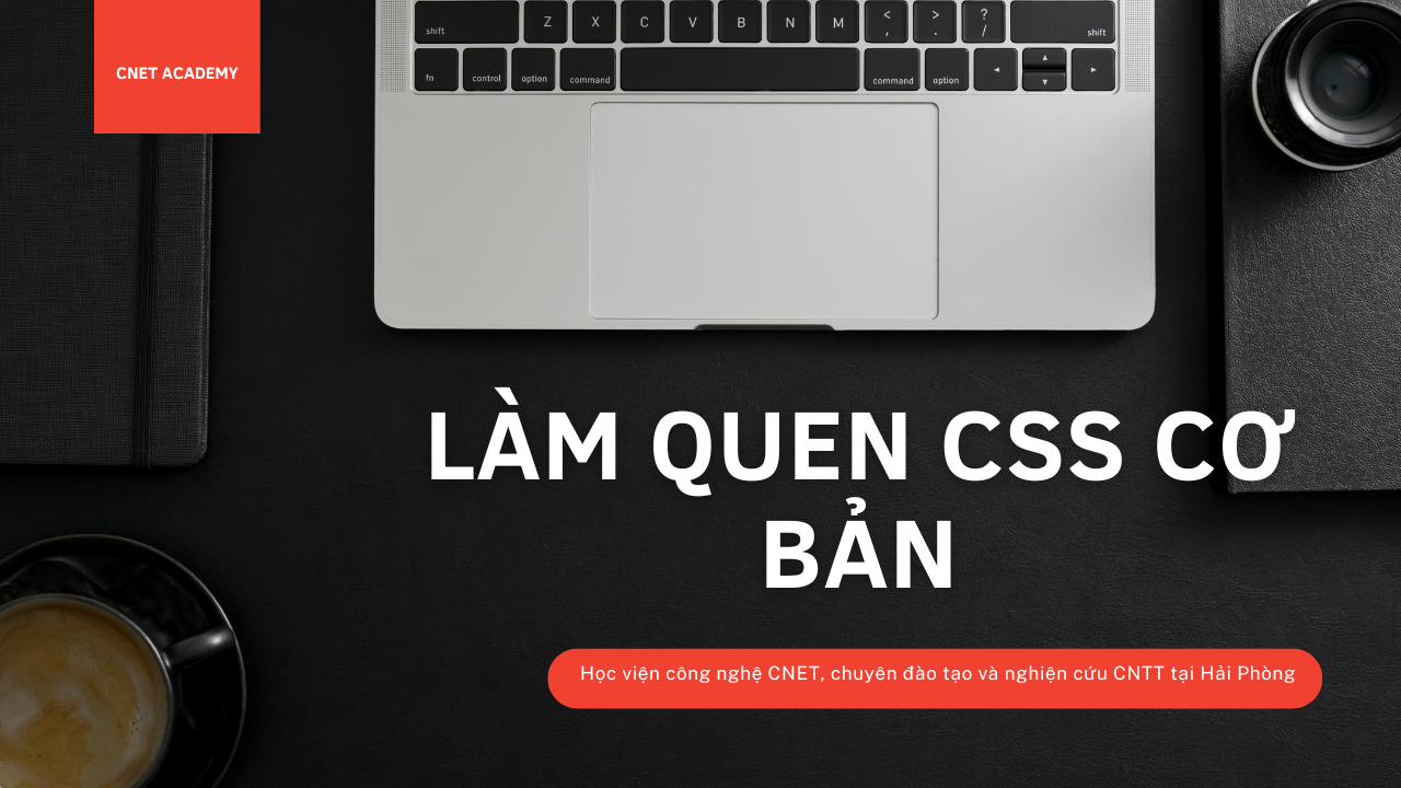 Làm quen với CSS cơ bản