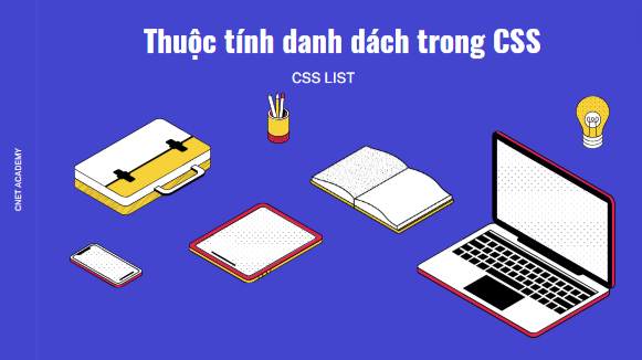 CSS List - Thuộc tính danh sách trong CSS