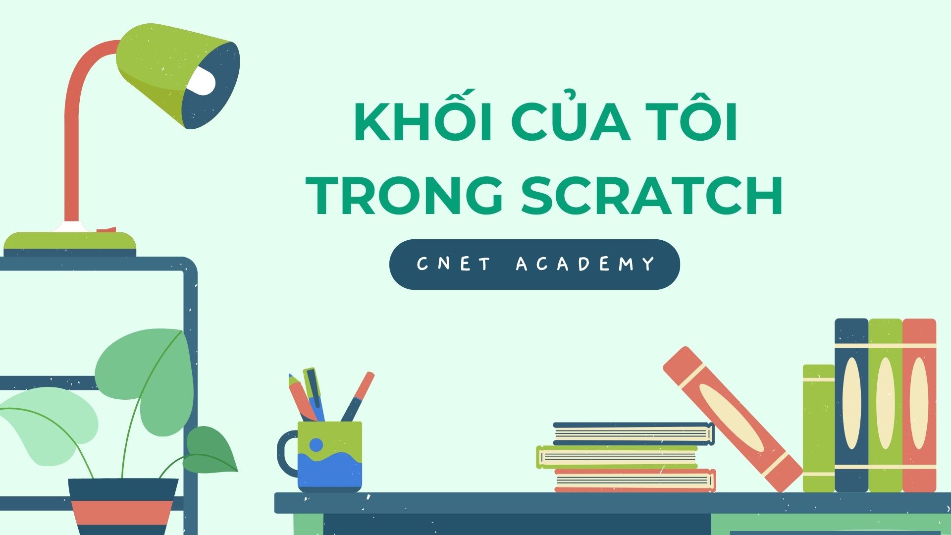 Khối của tôi trong Scratch