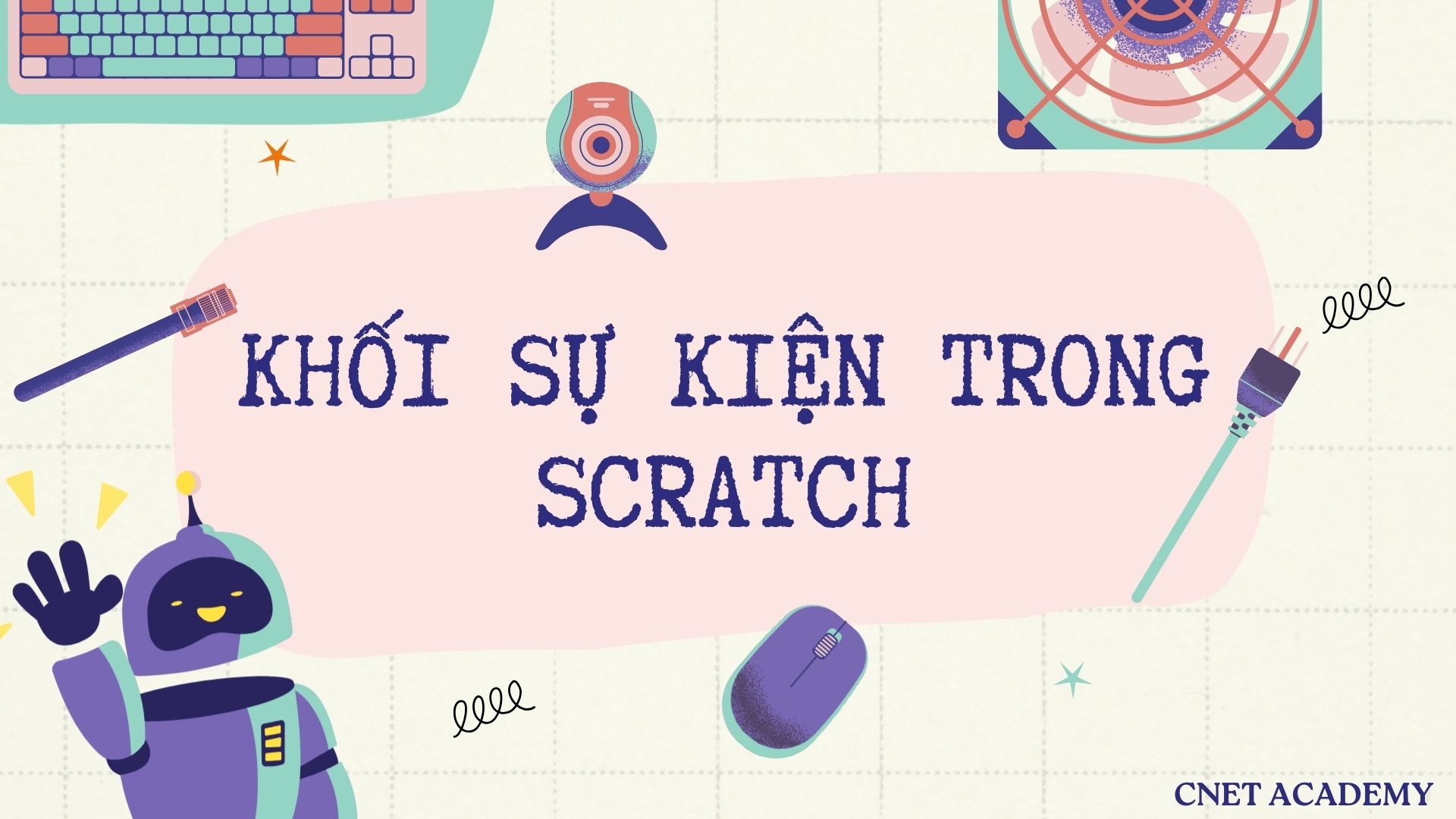 Khối sự kiện trong Scratch