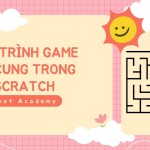 Lập trình game mê cung trong Scratch