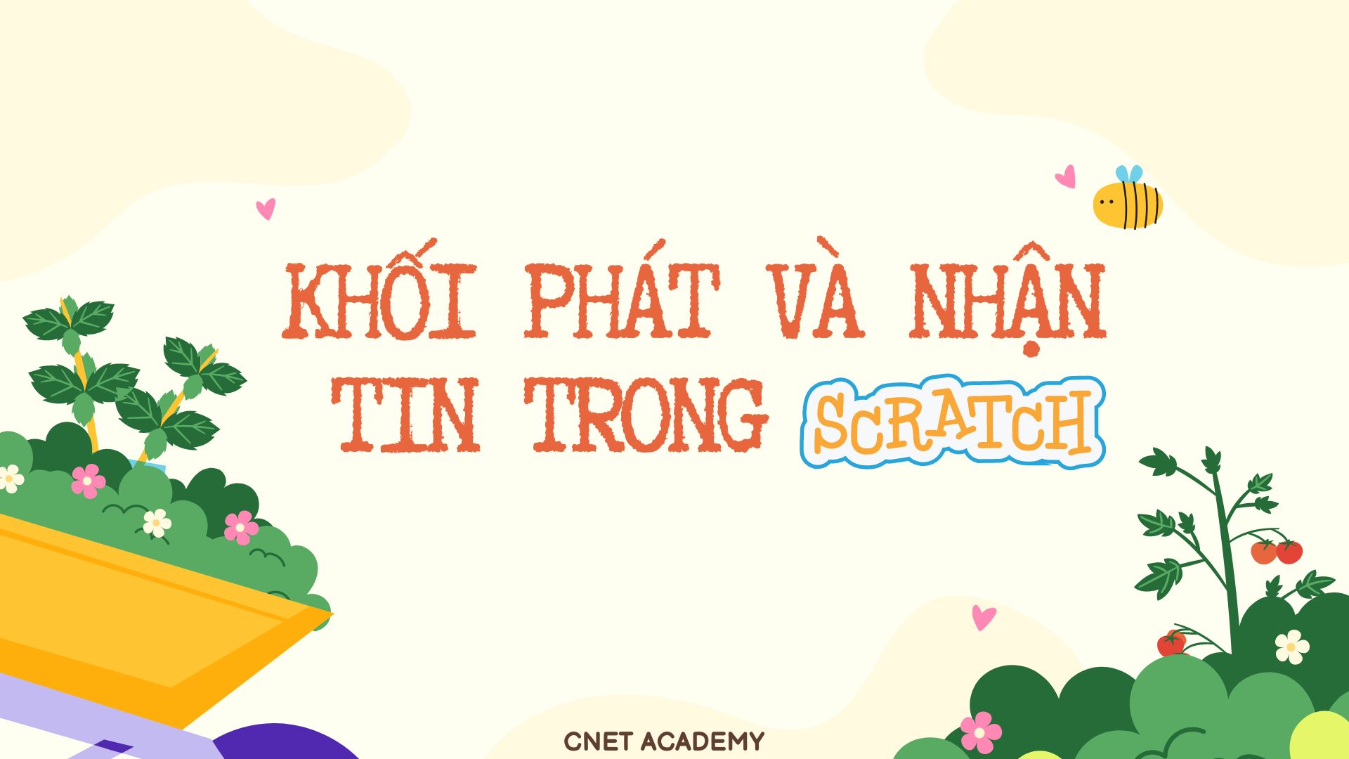 Khối phát và nhận tin trong Scratch